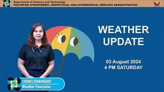 Public Weather Forecast issued at 4PM  August 03 2024 - Saturday