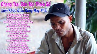 Liên Khúc Điểu Dũng Hay Nhất  Thương Ly Biệt - Điểu Dũng  Chàng Trai Dân Tộc Thiểu Số Có Giọng Hát