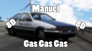 Manuel - Gas Gas Gas 8D Audio