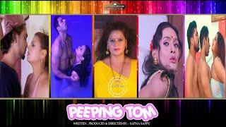 PPEPING TOM #webseries trailer of #sapnasappu