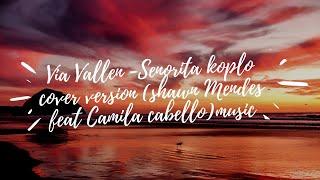 Terbaru  Via Vallen - Senorita Koplo Cover Version Shawn Mendes feat Camila Cabello Music