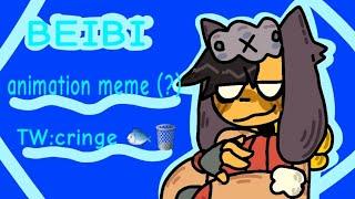 BEIBI animation meme? TWcringe tbh