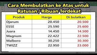 Cara Membulatkan ke Atas untuk Ratusan atau Ribuan Terdekat