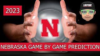 NEBRASKA CORNHUSKERS 2023 GAME BY GAME PREDICTION & PREVIEW  COLLEGE FOOTBALL