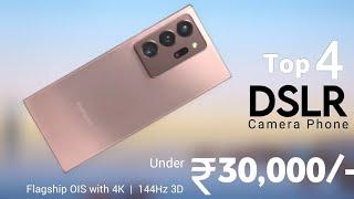 Top 4 Dslr Camera Phone Under 30000 in 2024 - 50MP Flagship OIS with 4K  Best Phone Under 30000 