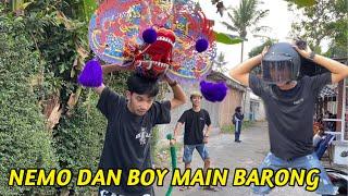 BOY DAN NEMO MAIN BARONG