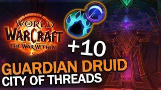 City of Threads +10 - Elunes Chosen Guardian Druid - TWW BETA M+