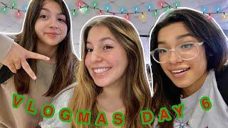 VLOGMAS DAY 6