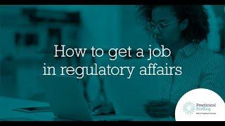 How to get a job in regulatory affairs