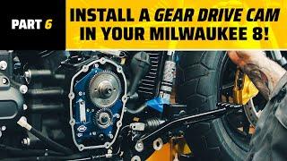 How to Install a Gear Drive Cam In a Milwaukee Eight Engine  Weekend Wrenching