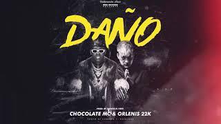 Daño -Chocolate MC & Orlenis 22k - Prod.By Zapata El Fido