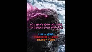 $1000 To Kill Evolved Goji #trending#edit#viral#capcut#shorts#fyp#fypシ#godzilla#subscribe#sub#mothra