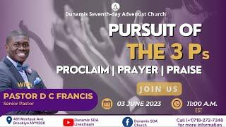 Pastor DC Francis  Pursuit Of The 3Ps Dunamis SDA Church