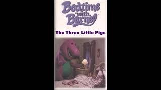 Bedtime with Barney The Three Little Pigs