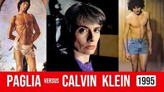 What Camille Paglia Thought of Calvin Kleins Ad Campaigns and Seeing Kate Mosss Bare Posterior.