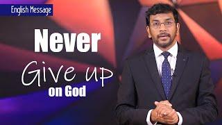 Never Give up on Jesus  English Message  John Wesly