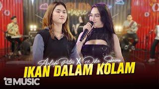 ARLIDA PUTRI FT DIKE SABRINA - IKAN DALAM KOLAM  Official Live Music Video