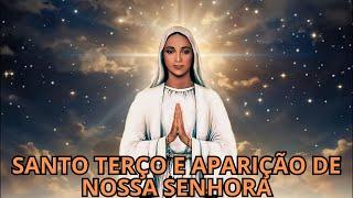 Santo Terço e Aparição de Nossa Senhora ao vivo