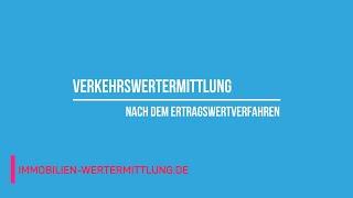 Immobilien-Wertermittlung.de - Erstellung einer Verkehrswertermittlung nach dem Ertragswertverfahren