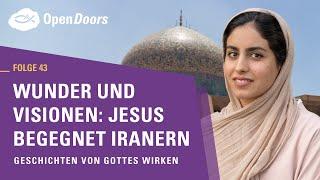 Wunder und Visionen Jesus begegnet Iranern  Geschichten von Gottes Wirken