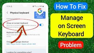 How To Fix on Screen Keyboard Problem 2024  Manage On Screen Keyboard