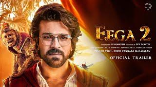 EEGA 2 Official Trailer  Ramcharan  Samantha  Nani  S S Rajamouli  M M Keeravani  Makkhi 2