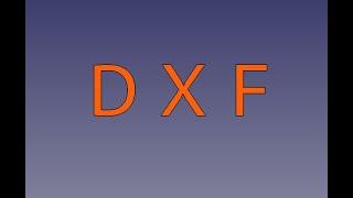 FreeCad В формат DXF