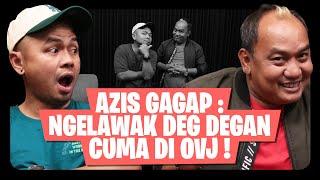 AZIS GAGAP KAPOK MAIN DI OVJ? - OMWEN