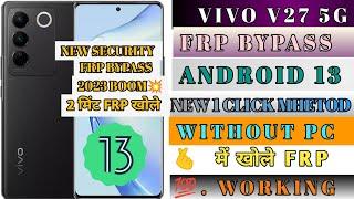Vivo V27 5g Frp Bypass New Security Android 13 Update  A To Z All Vivo Mobile Frp Bypass Without Pc