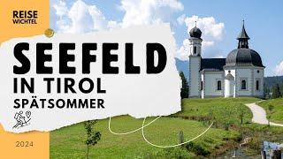 Seefeld in Tirol  Sommer 2024  Relaxing Video 4K