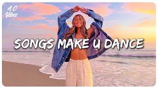 Summer songs to dance  Best songs that make you dance