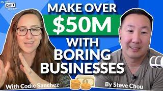 Meet The Woman Who Makes $50M With Boring Businesses with Codie Sanchez