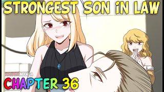 Strongest Son In Law  Chapter 36  English