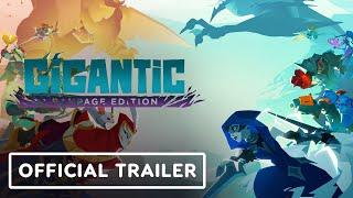 Gigantic Rampage Edition - Gameplay Overview Trailer