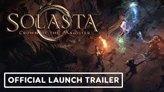 Solasta Crown of the Magister - Official Launch Trailer