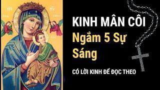 Cách đọc KINH MÂN CÔI - Ngắm 5 SỰ SÁNG có lời kinh để đọc theo