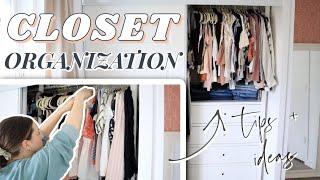 Closet Organization Tips + Ideas