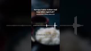 kenapa makan nasi bisa bikin ngantuk