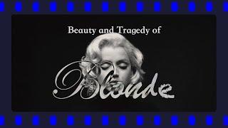 Beauty and Tragedy of Blonde 2022 Movie