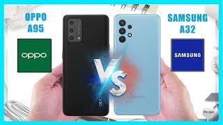 Oppo A95 vs Samsung A32  Full Specifications Comparison