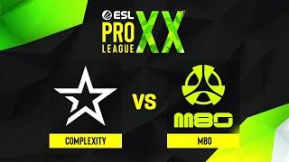 Complexity проти M80  ESL Pro League Season 20