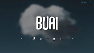 Bunga – Buai Lyric Video