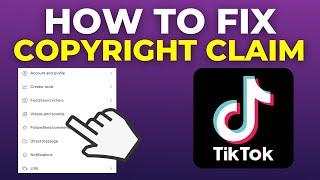 How To Fix Copyright Claim On TikTok 2024