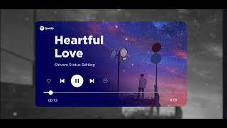 Heartful Love Song  Mashup Song  Feel This Song  ️️️