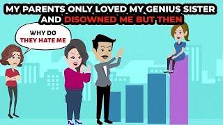 My parents only loved my genius sister and disowned me but then #aitareddit #relationship #reddits