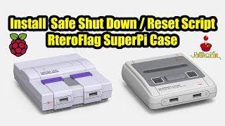 How To Install Safe Shut Down  Reset Script - RetroFlag Super Pi Case