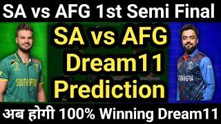 SA vs AFG Dream11  SA vs AFG Dream11 Prediction  South Africa vs Afghanistan 1st Semi Final