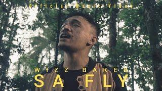Wizz Baker - Sa Fly Official Music Video