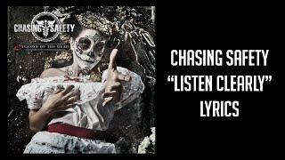 Chasing Safety - Listen Clearly Lyrics