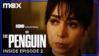 The Penguin  Inside Episode 2  Max